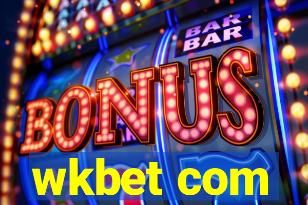 wkbet com